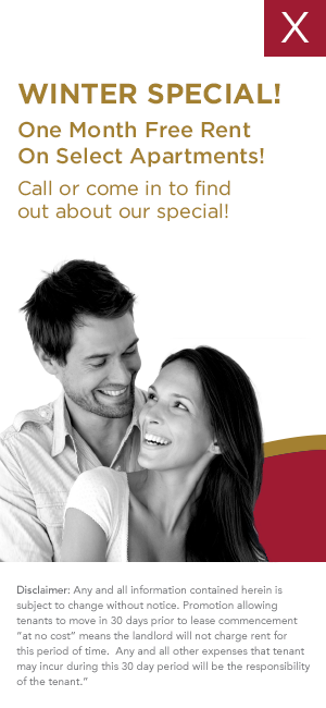 Winter Special! One Month Free Rent on select apartments! Call or come in to find out.
